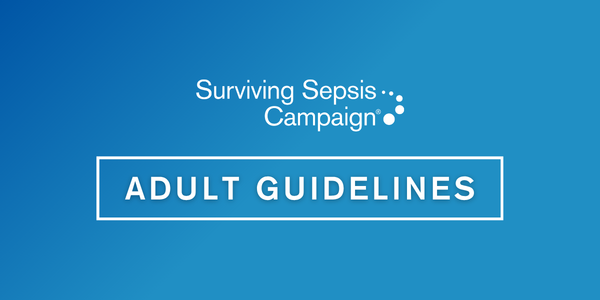 Surviving Sepsis Campaign Adult Guidelines