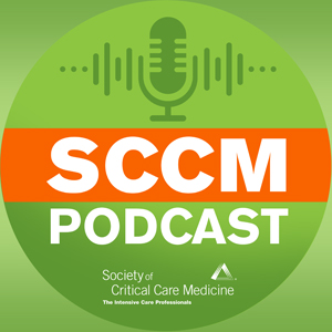 Sccm Critical Care Medicine Podcasts